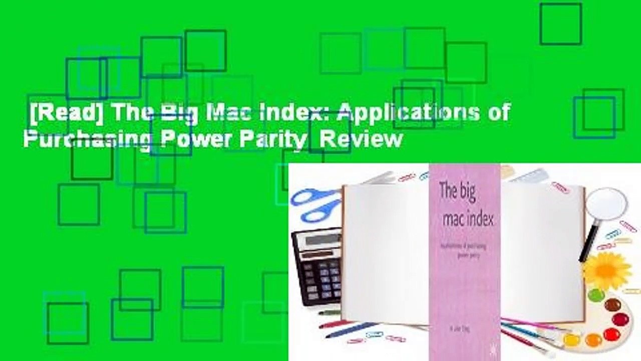 [Read] The Big Mac Index: Applications of Purchasing Power Parity  Review