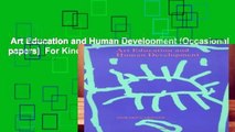 Art Education and Human Development (Occasional papers)  For Kindle