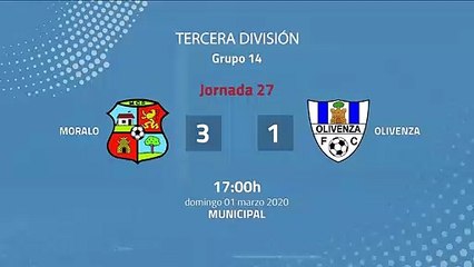 Resumen partido entre Moralo y Olivenza Jornada 27 Tercera División