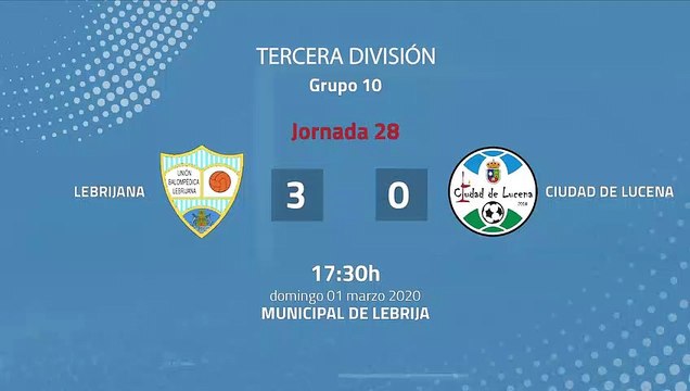 Resumen partido entre Lebrijana y Ciudad de Lucena Jornada 28 Tercera División