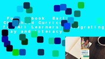 Full E-book  Early Childhood Curriculum for All Learners: Integrating Play and Literacy