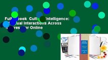 Full E-book  Cultural Intelligence: Individual Interactions Across Cultures  For Online