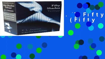 [D.o.w.n.l.o.a.d] Fifty Shades Trilogy (Fifty Shades, #1-3)