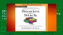 About For Books  Stories That Stick: How Storytelling Can Captivate Customers, Influence