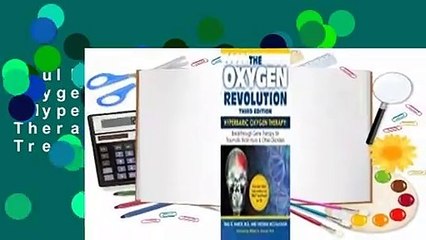 Full version  The Oxygen Revolution:  Hyperbaric Oxygen Therapy: The Definitive Treatment of