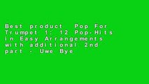 Best product  Pop For Trumpet 1: 12 Pop-Hits in Easy Arrangements with additional 2nd part - Uwe Bye