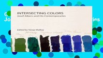 Get Now Intersecting Colors: Josef Albers and His Contemporaries
