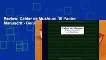 Review  Cahier de Musique: (9) Papier Manuscrit - Genial Books