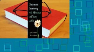 Motivational Interviewing with Adolescents and Young Adults  Review