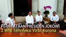 Video Pernyataan Presiden Jokowi 2 WNI Positif Terinfeksi Virus Korona