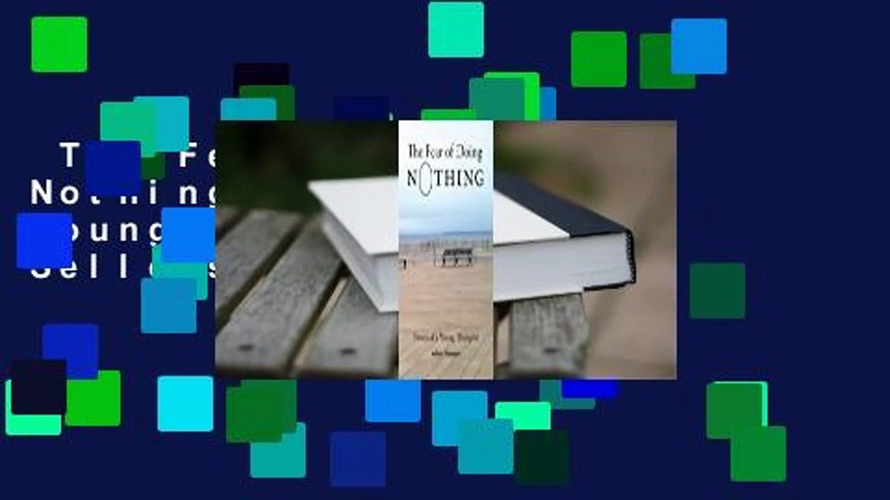 The Fear of Doing Nothing: Notes of a Young Therapist  Best Sellers Rank : #3