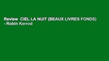 Review  CIEL LA NUIT (BEAUX LIVRES FONDS) - Robin Kerrod