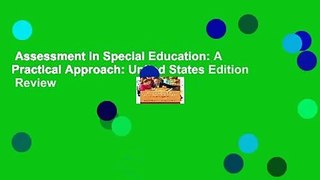Assessment in Special Education: A Practical Approach: United States Edition  Review