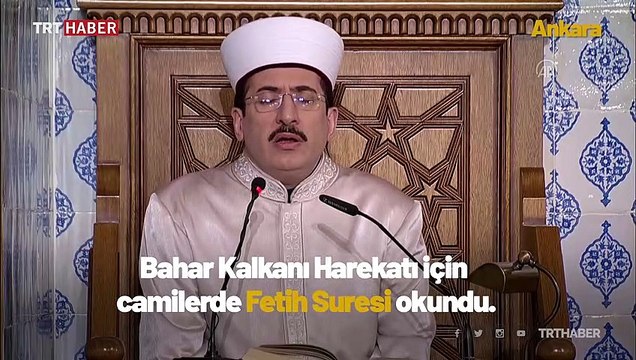 Bahar Kalkanı Harekatı için camilerde Fetih Suresi okundu