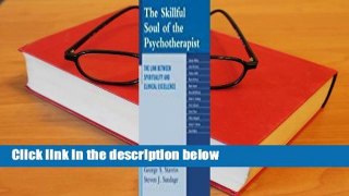 Full Version  The Skillful Soul of the Psychotherapist  Review