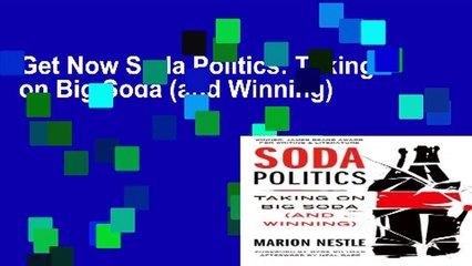 Get Now Soda Politics: Taking on Big Soda (and Winning)