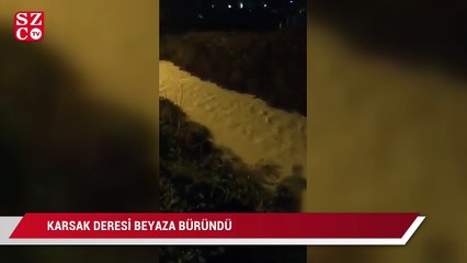 Karsak deresi beyaza büründü