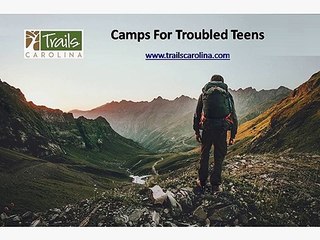 Camps For Troubled Teens