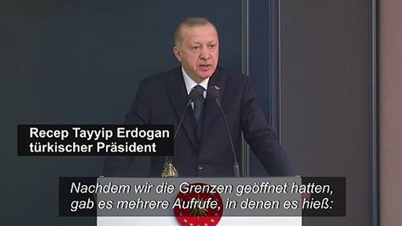 Erdogan zu Grenzöffnung: 'Jetzt müssen Sie Ihren Teil der Last tragen'