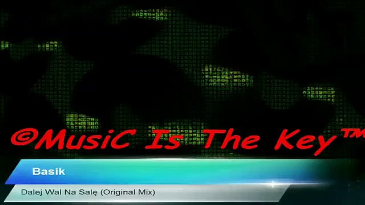Basik - Dalej Wal Na Salę (Original Mix) [HQ Audio] [by BombA]