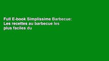Full E-book Simplissime Barbecue: Les recettes au barbecue les plus faciles du monde (CUISINE) by