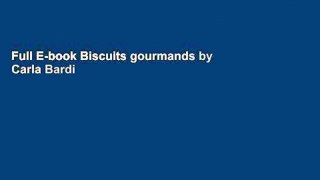 Full E-book Biscuits gourmands by Carla Bardi