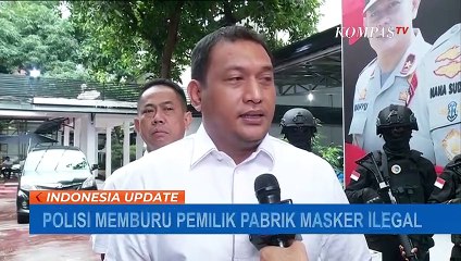 Pabrik Masker Ilegal Digrebek Polisi, Pemilik Terus Diburu