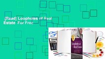 [Read] Loopholes of Real Estate  For Free