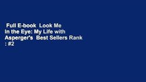 Full E-book  Look Me in the Eye: My Life with Asperger's  Best Sellers Rank : #2