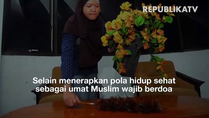Doa Terhindar dari Penyakit Mengerikan