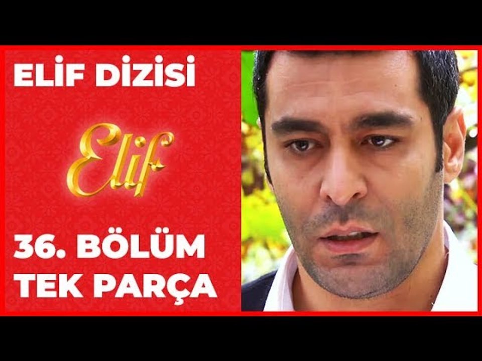 Elif 36.Bölüm