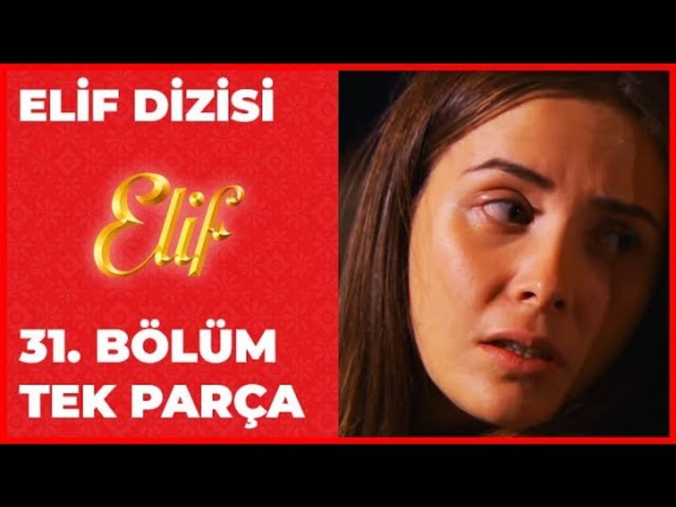 Elif 31.Bölüm