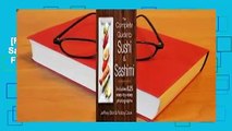 [Read] The Complete Guide to Sushi and Sashimi: Includes 625 Step-By-Step Photographs  For Free