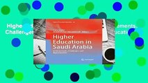 Higher Education in Saudi Arabia: Achievements, Challenges and Opportunities (Higher Education