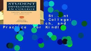 Full Version  Student Development in College: Theory, Research, and Practice  For Kindle
