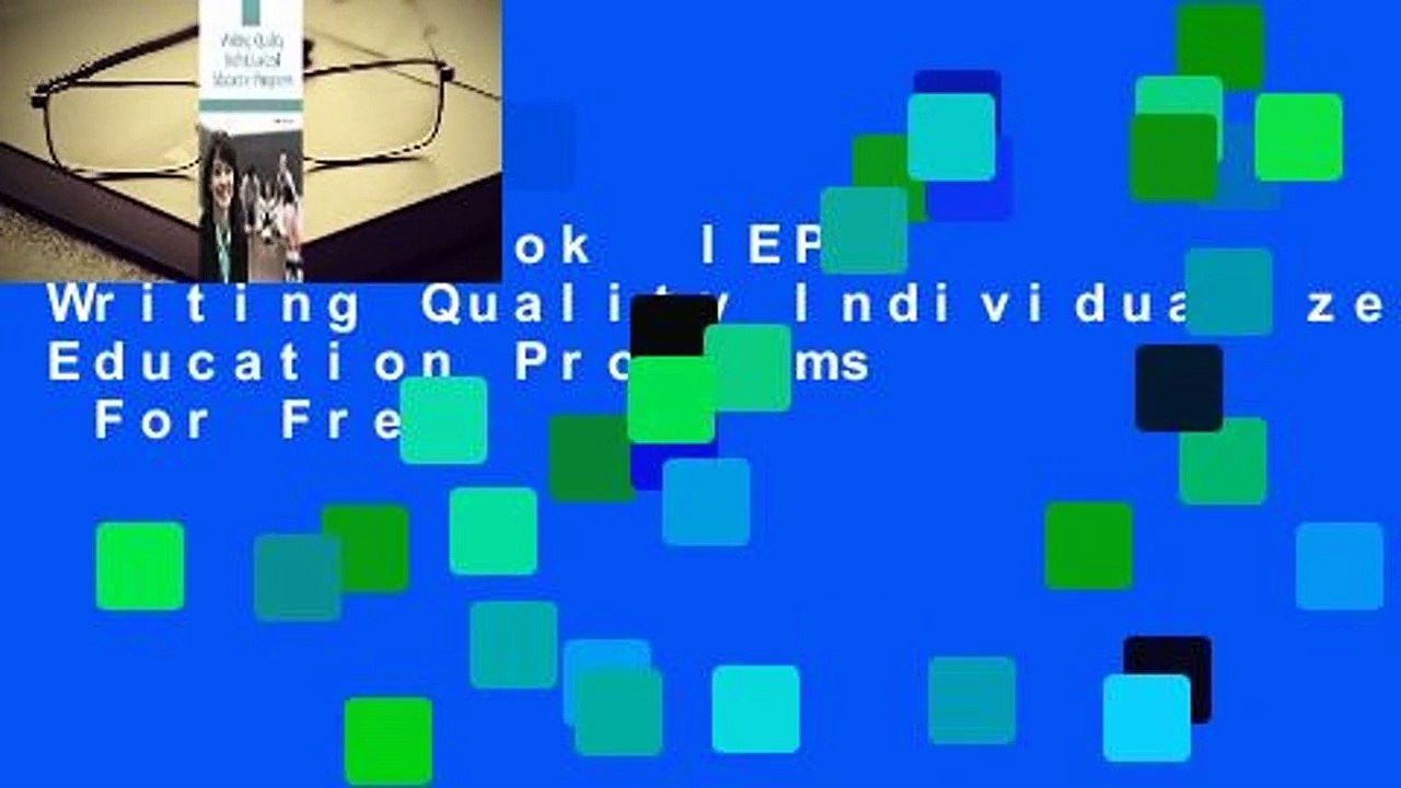 Full E-book  IEPs: Writing Quality Individualized Education Programs  For Free