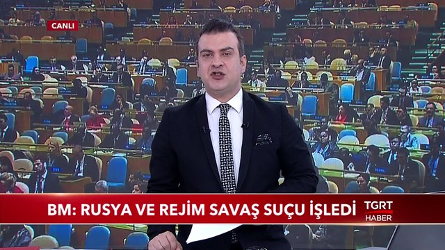 BM: Rusya ve Rejim Savaş Suçu İşledi