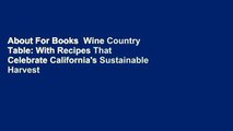 About For Books  Wine Country Table: With Recipes That Celebrate California's Sustainable Harvest