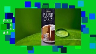 Full version  Ultimate Pound Cakes: Classic Recipe Collection  Best Sellers Rank : #5