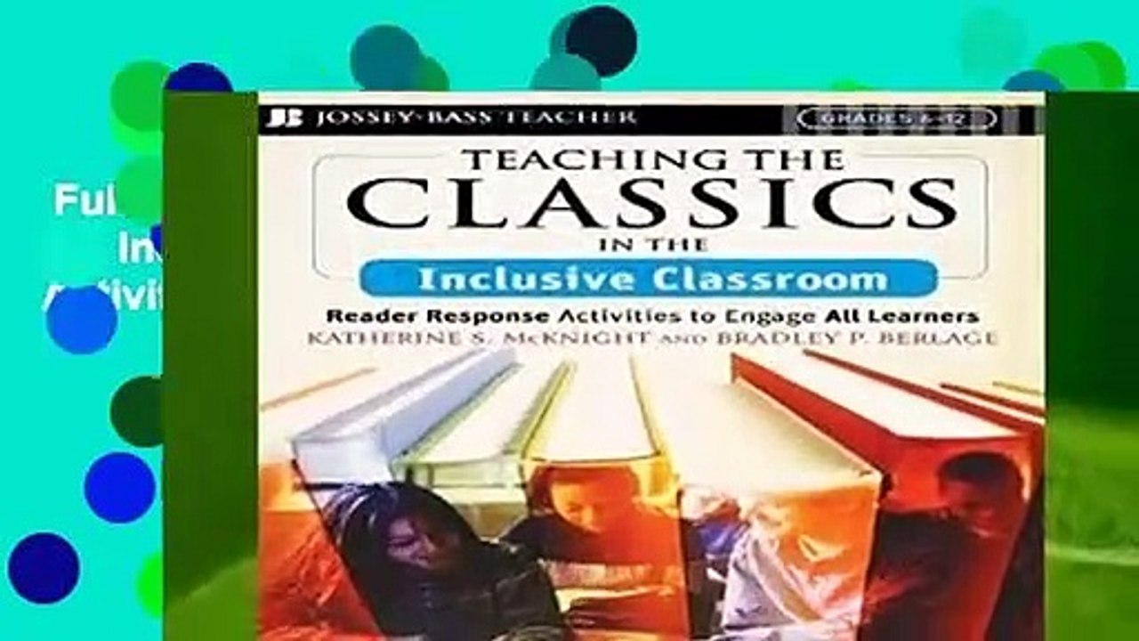 Full Version  Teaching the Classics in the Inclusive Classroom: Reader Response Activities to