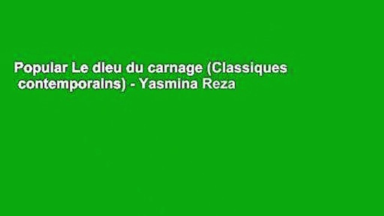Popular Le dieu du carnage (Classiques   contemporains) - Yasmina Reza