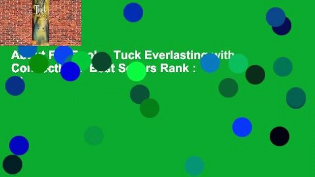 About For Books Tuck Everlasting with Connections Best Sellers Rank : #1