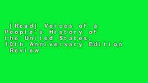 [Read] Voices of a People's History of the United States, 10th Anniversary Edition  Review