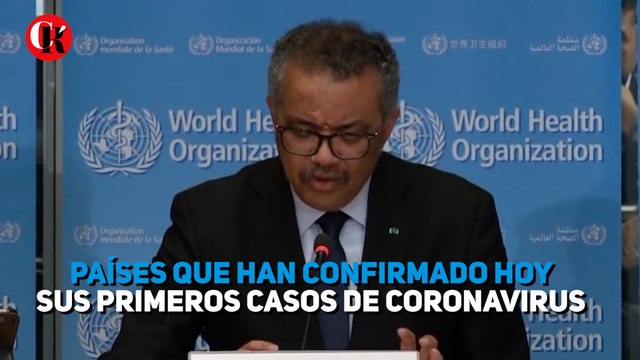 Países que han confirmado hoy sus primeros casos de coronavirus