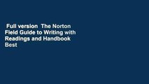 Full version  The Norton Field Guide to Writing with Readings and Handbook  Best Sellers Rank : #1