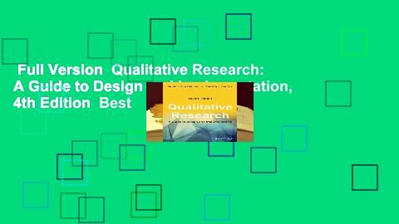 Full Version  Qualitative Research: A Guide to Design and Implementation, 4th Edition  Best