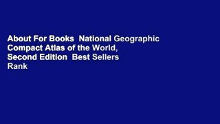 About For Books  National Geographic Compact Atlas of the World, Second Edition  Best Sellers Rank