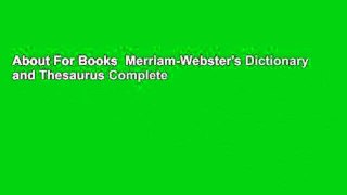 About For Books  Merriam-Webster's Dictionary and Thesaurus Complete