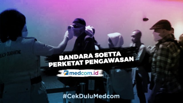 Indonesia Positif Korona, Pengawasan di Bandara Soetta Diperketat