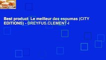 Best product  Le meilleur des espumas (CITY EDITIONS) - DREYFUS.CLEMENT-I